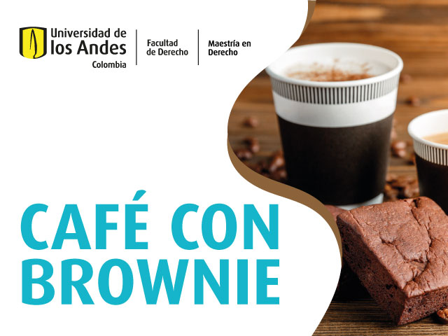 Café con brownie: Coterminal Maestría en Derecho