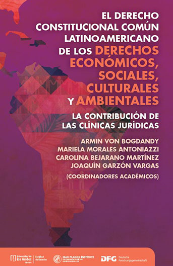 El derecho constitucional común latinoamericano de los derechos económicos, sociales, culturales y ambientales. La contribución de las clínicas jurídicas