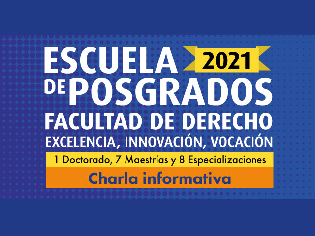 Charla informativa virtual de la Escuela de Posgrados de Derecho 2021