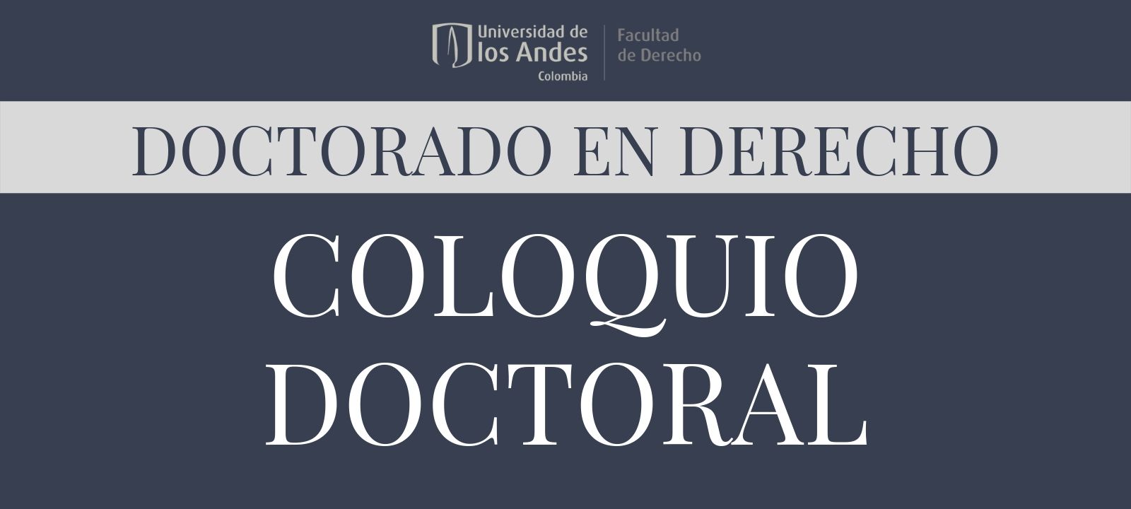 Coloquio del Doctorado en Derecho de la Universidad de los Andes