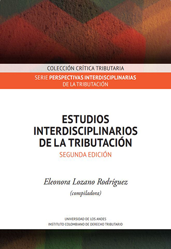 Estudios interdisciplinarios de la tributación. Segunda edición 