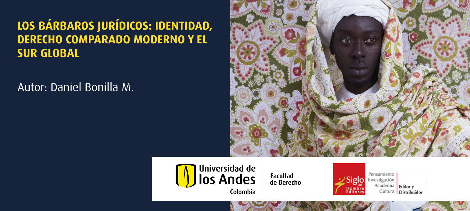 Lanzamiento libro | Los bárbaros jurídicos: identidad, derecho comparado moderno y el Sur Global