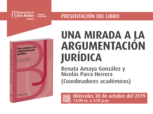 Presentación del libro: Una mirada a la argumentación jurídica