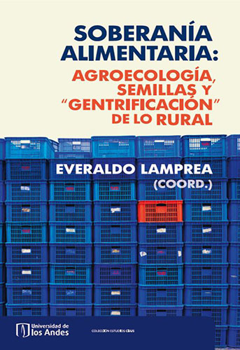 Libro Soberanía alimentaria: Agroecología, semillas y “gentrificación” de lo rural