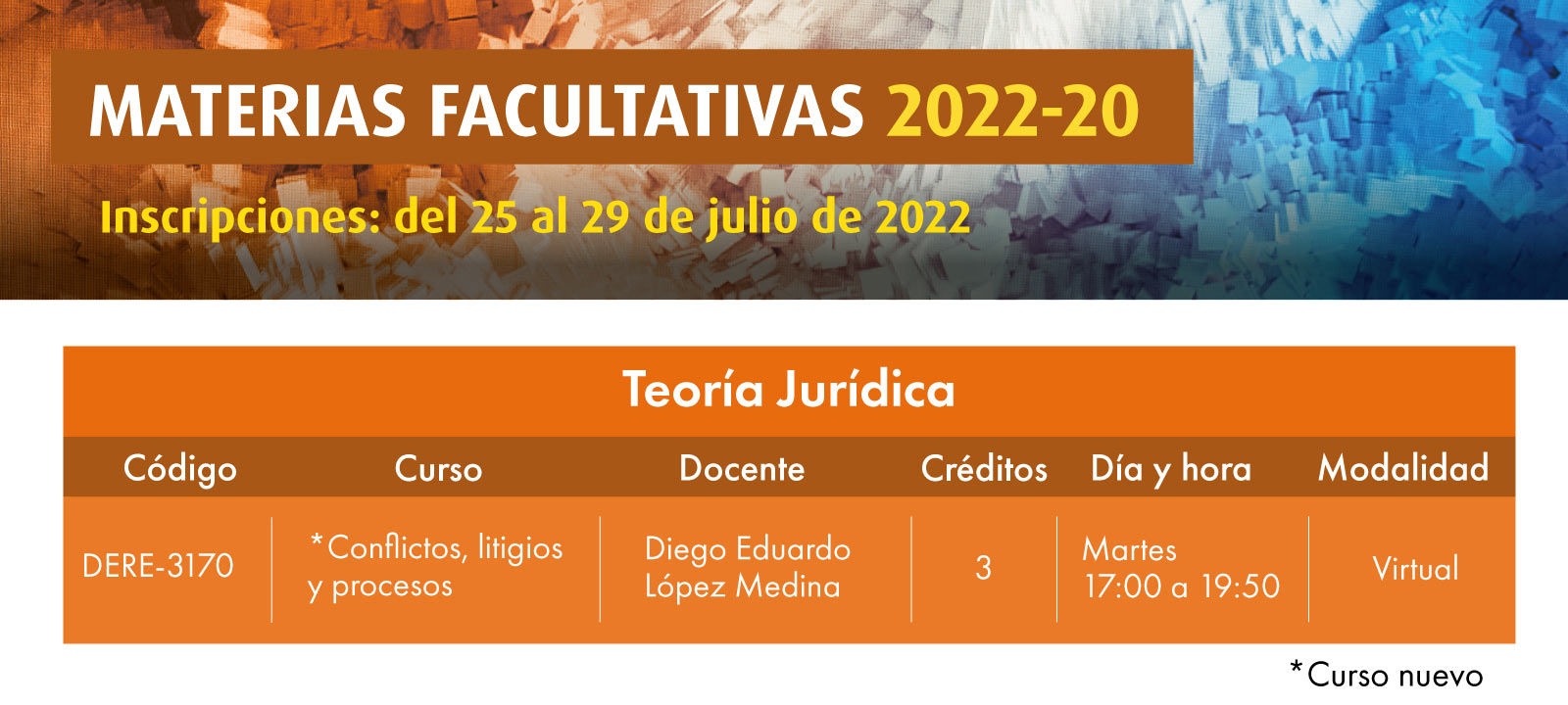 Facultativa 2022-20: Conflictos, litigios y procesos | Derecho | Uniandes