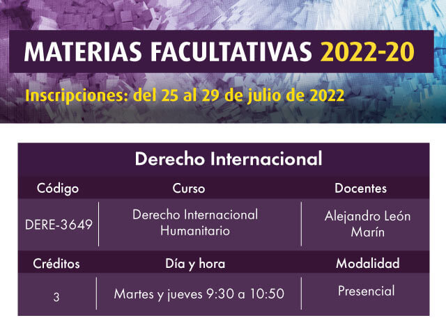 Facultativa 2022-20: Derecho Internacional Humanitario | Derecho | Uniandes