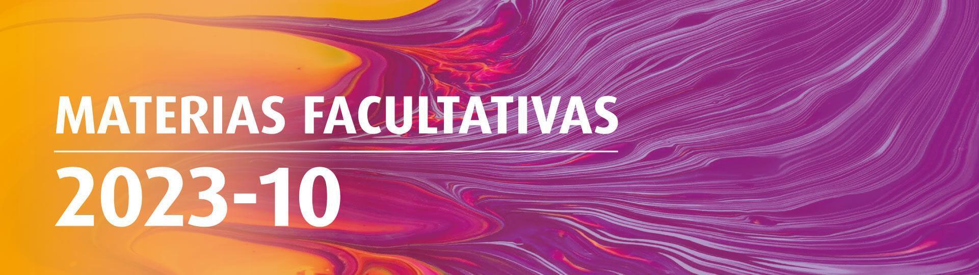 Materias Facultativas 2023-10