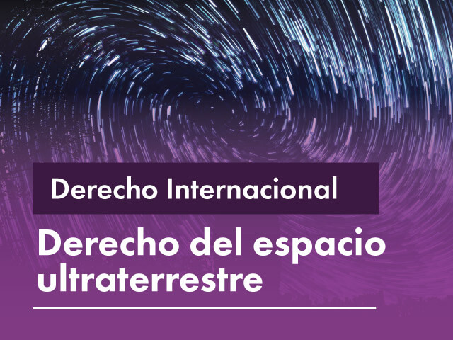 Facultativa 2023-20: Derecho del espacio ultraterrestre