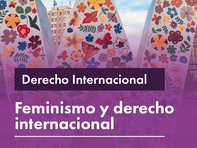 Facultativa 2023-20: Feminismo y derecho internacional