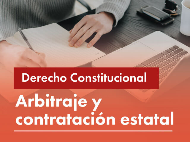 Facultativa: Arbitraje y contratación estatal 