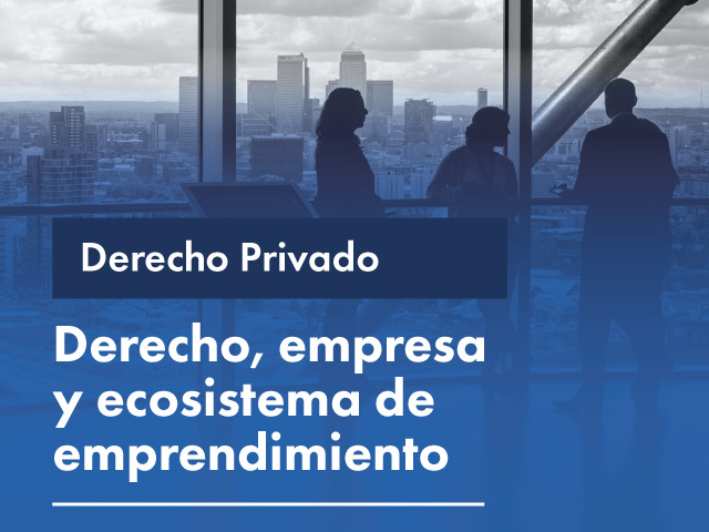 Facultativa: Derecho, empresa y ecosistema de emprendimiento