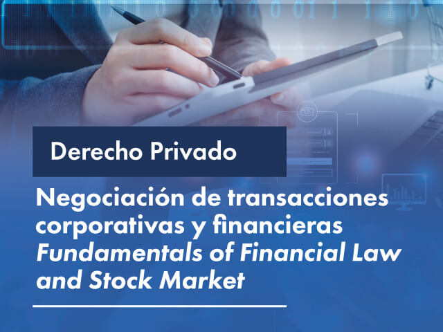 Facultativa: Negociación de transacciones corporativas y financieras - Fundamentals of Financial Law and Stock Market