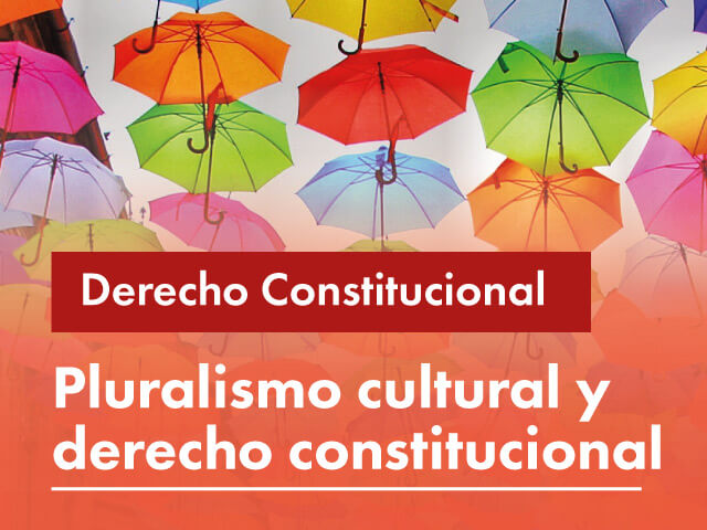 Facultativa: Pluralismo cultural y derecho constitucional