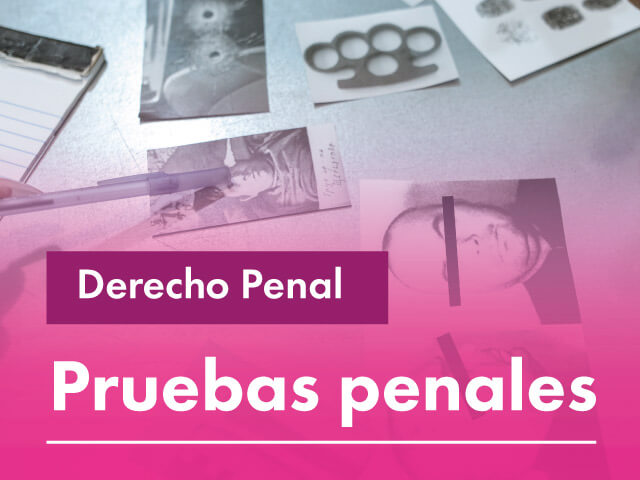 Facultativa: Pruebas Penales