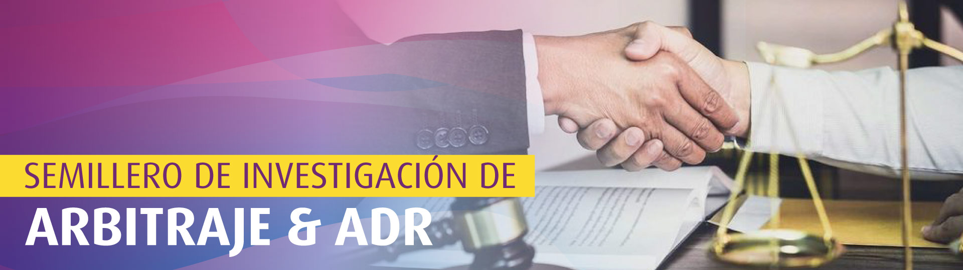 Semillero de Investigación Arbitraje & ADR