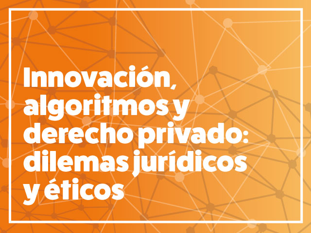 Curso Innovación, algoritmos y derecho privado: dilemas jurídicos y éticos | Derecho | Uniandes