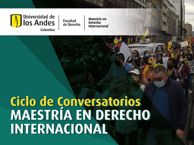 Crisis institucional, paro nacional e inversión extranjera: respuestas desde el derecho internacional | Uniandes