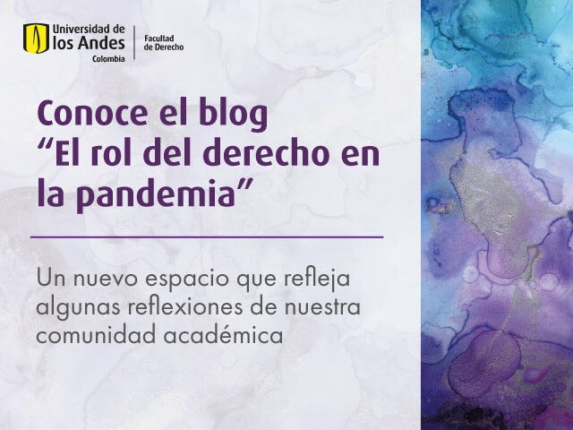 Noticia Blog “El rol del derecho en la pandemia”