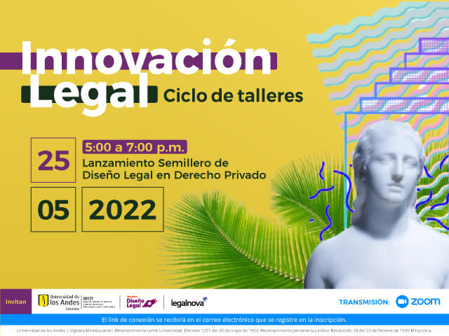 Ciclo de talleres Innovación Legal. Lanzamiento del Semillero de Diseño Legal en Derecho Privado