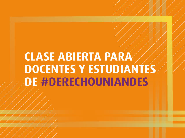 Clase abierta: Nuevas tendencias y perspectivas del derecho laboral administrativo en Colombia | Uniandes