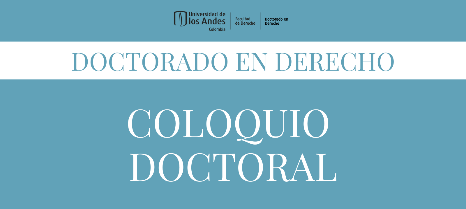 Coloquio del Doctorado en Derecho de la Universidad de los Andes