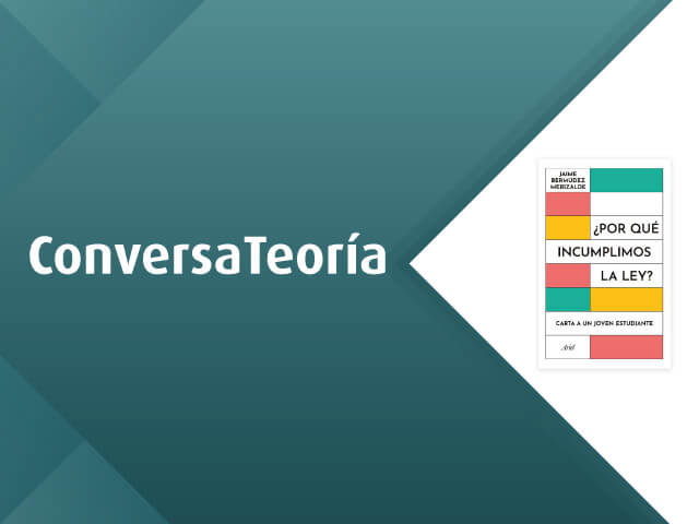 ¿Por qué incumplimos la ley ? | Una conversación con Jaime Bermúdez