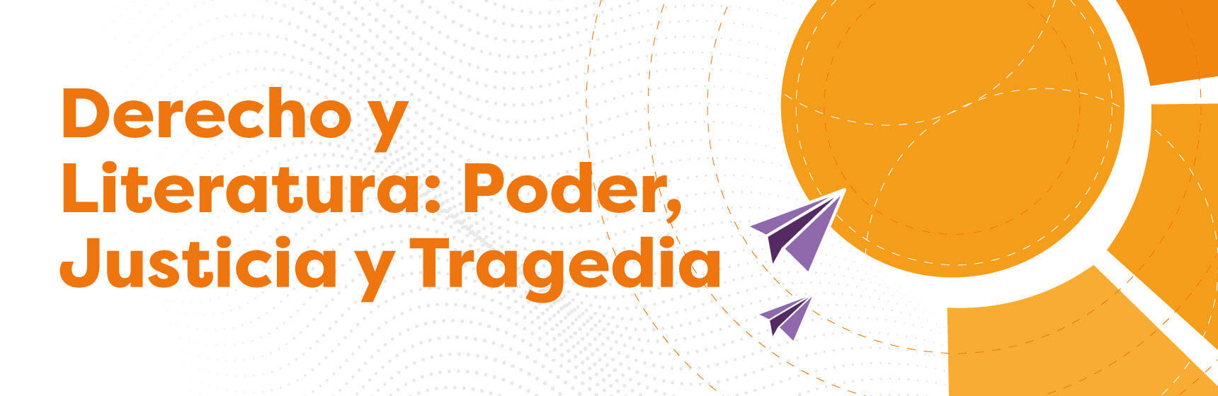 Curso Derecho y literatura: poder, justicia y tragedia