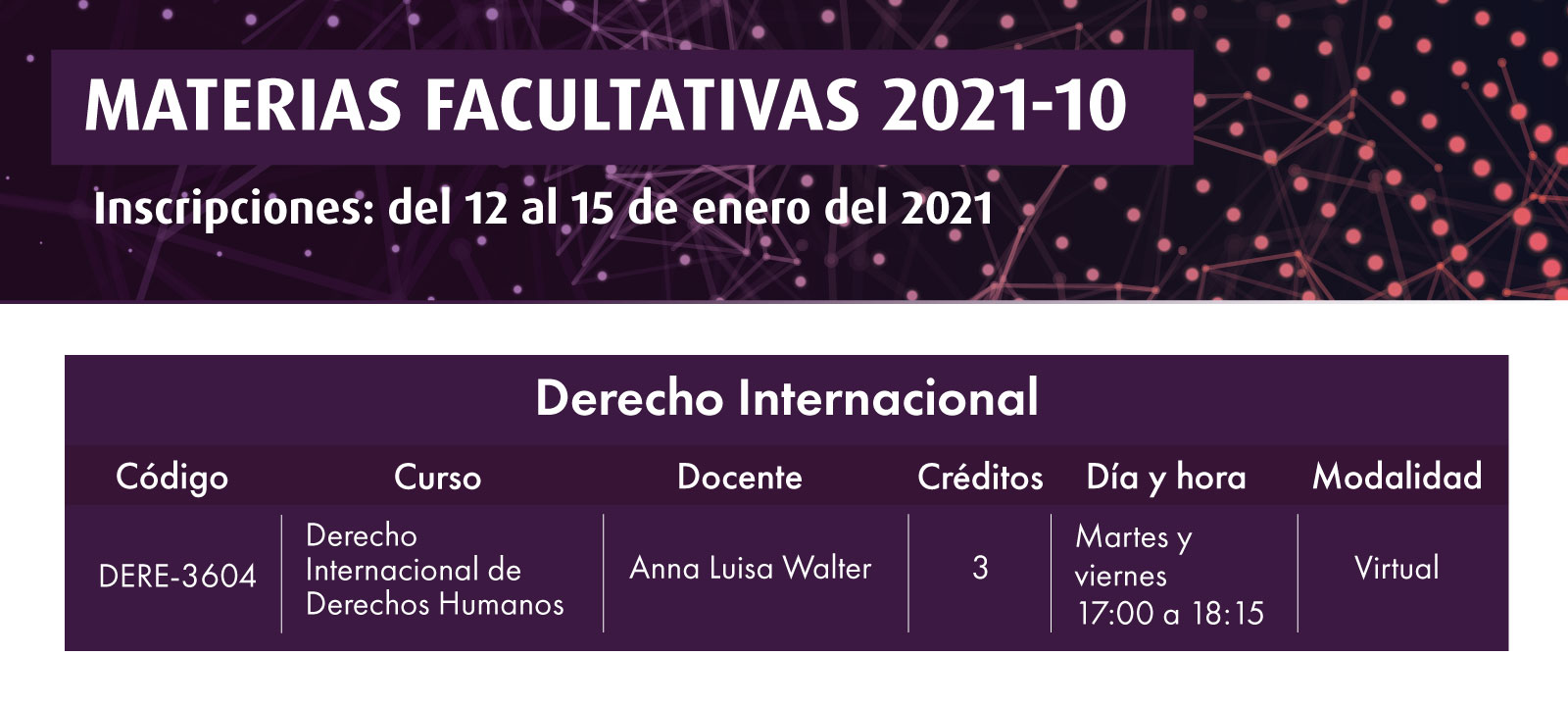 Facultativa 2021-10: Derecho Internacional de Derechos Humanos | Facultad de Derecho | Uniandes