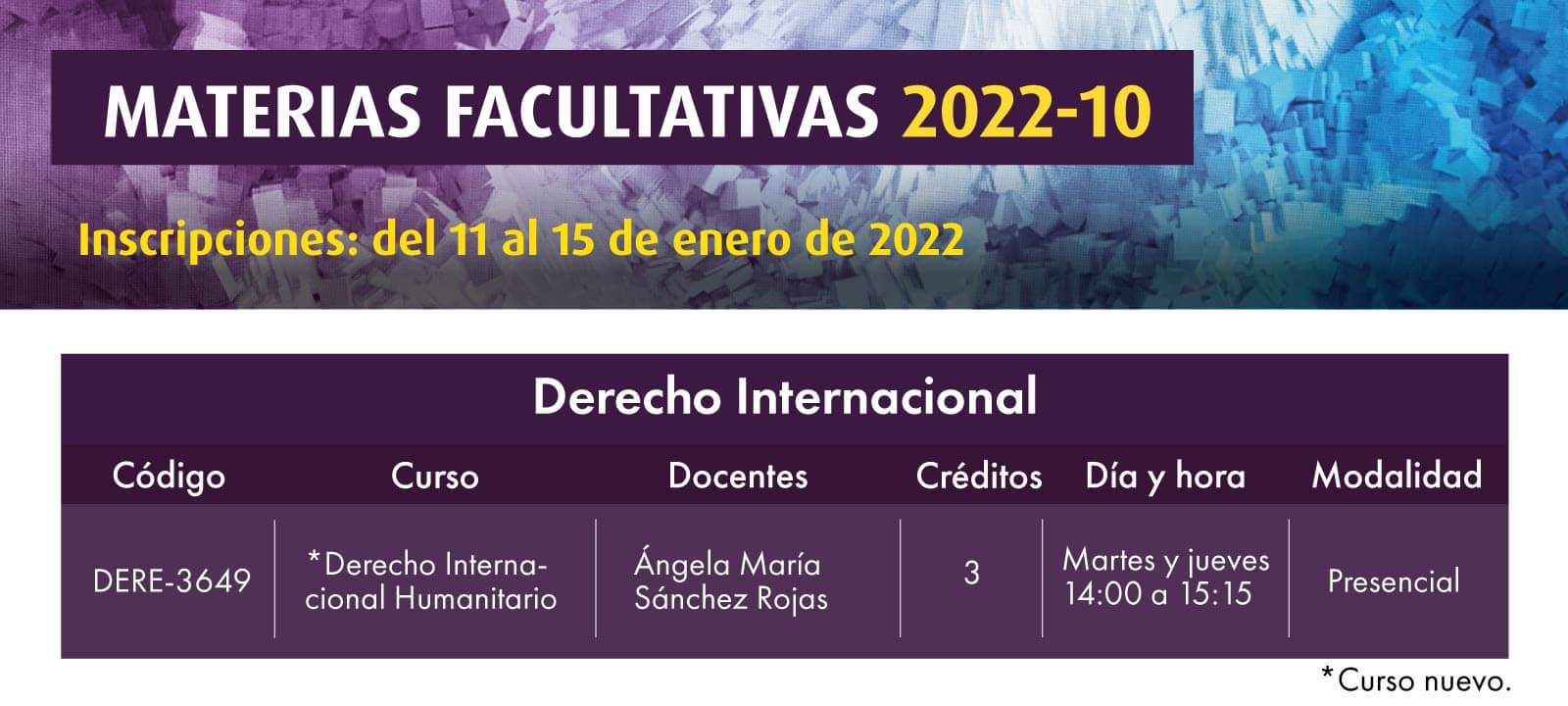 Facultativa 2022-10: Derecho Internacional Humanitario | Derecho | Uniandes