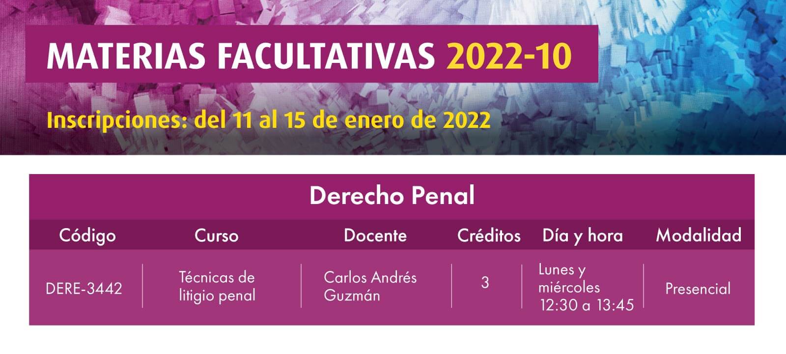 Facultativa 2022-10: Técnicas de litigio penal | Derecho | Uniandes