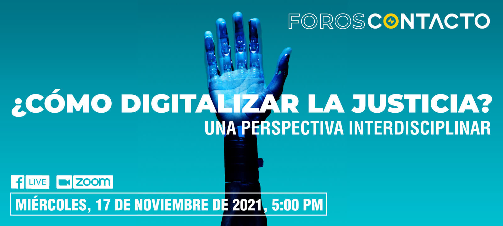 Foros contacto: ¿Cómo digitalizar la justicia? Una perspectiva interdisciplinar