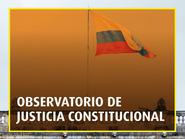 Semillero de Investigación Observatorio de Justicia Constitucional | Uniandes