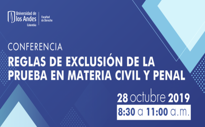 Reglas de exclusión de la prueba en materia civil y penal 