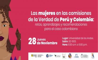 Las mujeres en las Comisiones de la Verdad de Perú y Colombia