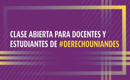 Clase abierta: Nuevas tendencias jurídicas en la contratación estatal en Colombia | Uniandes